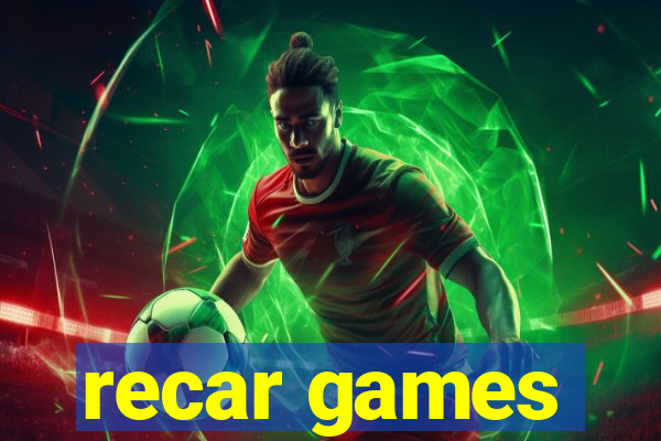 recar games